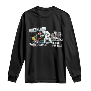 Greenland Not For Sale Long Sleeve Shirt Political Humor Gift TS12 Black Print Your Wear