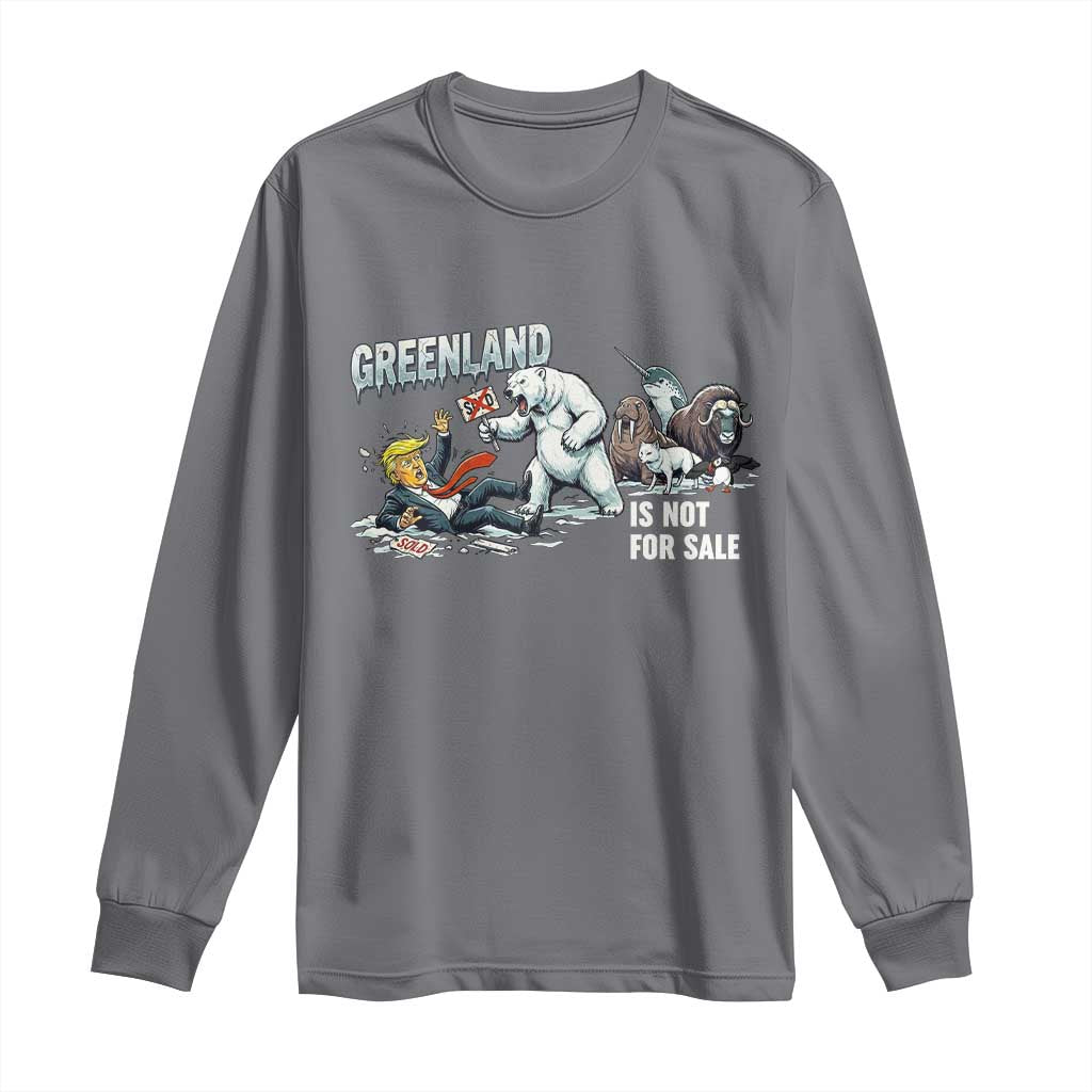 Greenland Not For Sale Long Sleeve Shirt Political Humor Gift TS12 Charcoal Print Your Wear