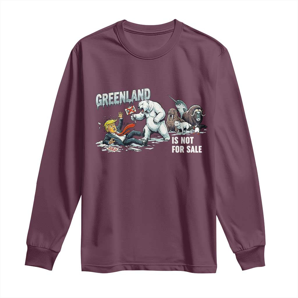 Greenland Not For Sale Long Sleeve Shirt Political Humor Gift TS12 Maroon Print Your Wear