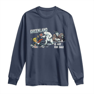 Greenland Not For Sale Long Sleeve Shirt Political Humor Gift TS12 Navy Print Your Wear