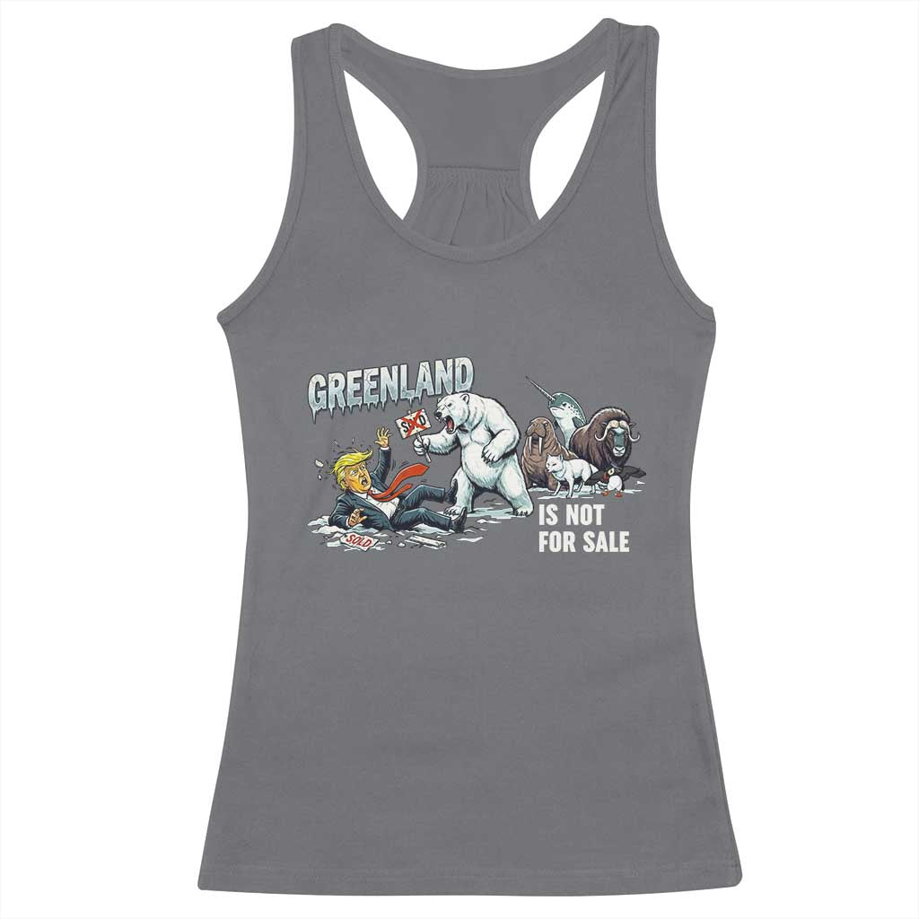 Greenland Not For Sale Racerback Tank Top Political Humor Gift TS12 Charcoal Print Your Wear