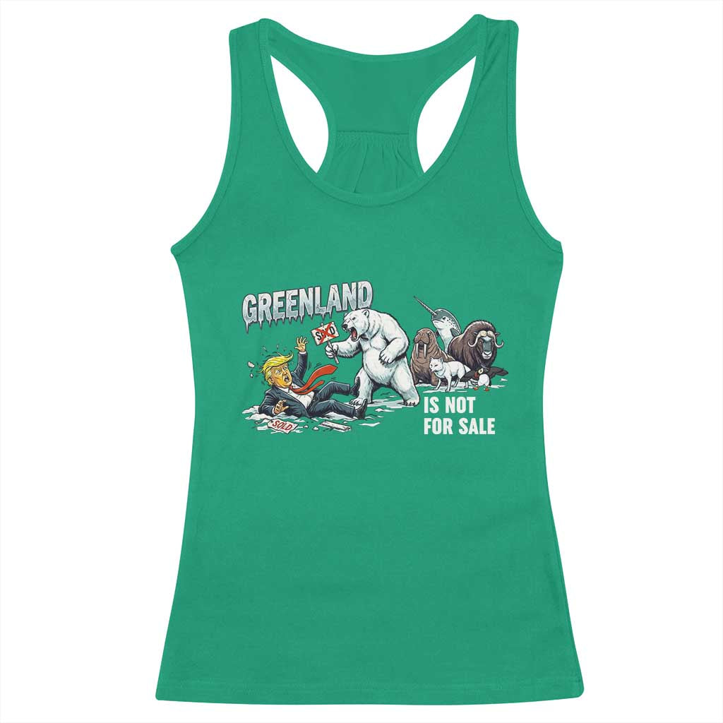 Greenland Not For Sale Racerback Tank Top Political Humor Gift TS12 Irish Green Print Your Wear
