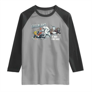 Greenland Not For Sale Raglan Shirt Political Humor Gift TS12 Sport Gray Black Print Your Wear
