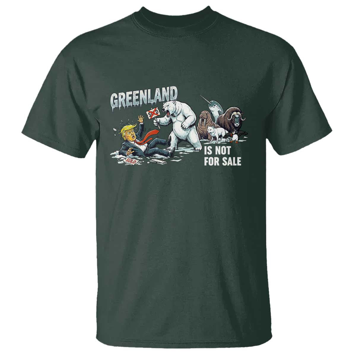 Greenland Not For Sale T Shirt Political Humor Gift TS12 Dark Forest Green Print Your Wear