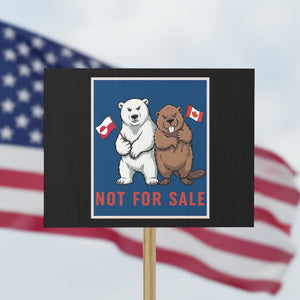 Funny Polar Bear And Beaver Political Protest Protest Sign Not For Sale TS12 Horizontal 18" × 24" Black Print Your Wear