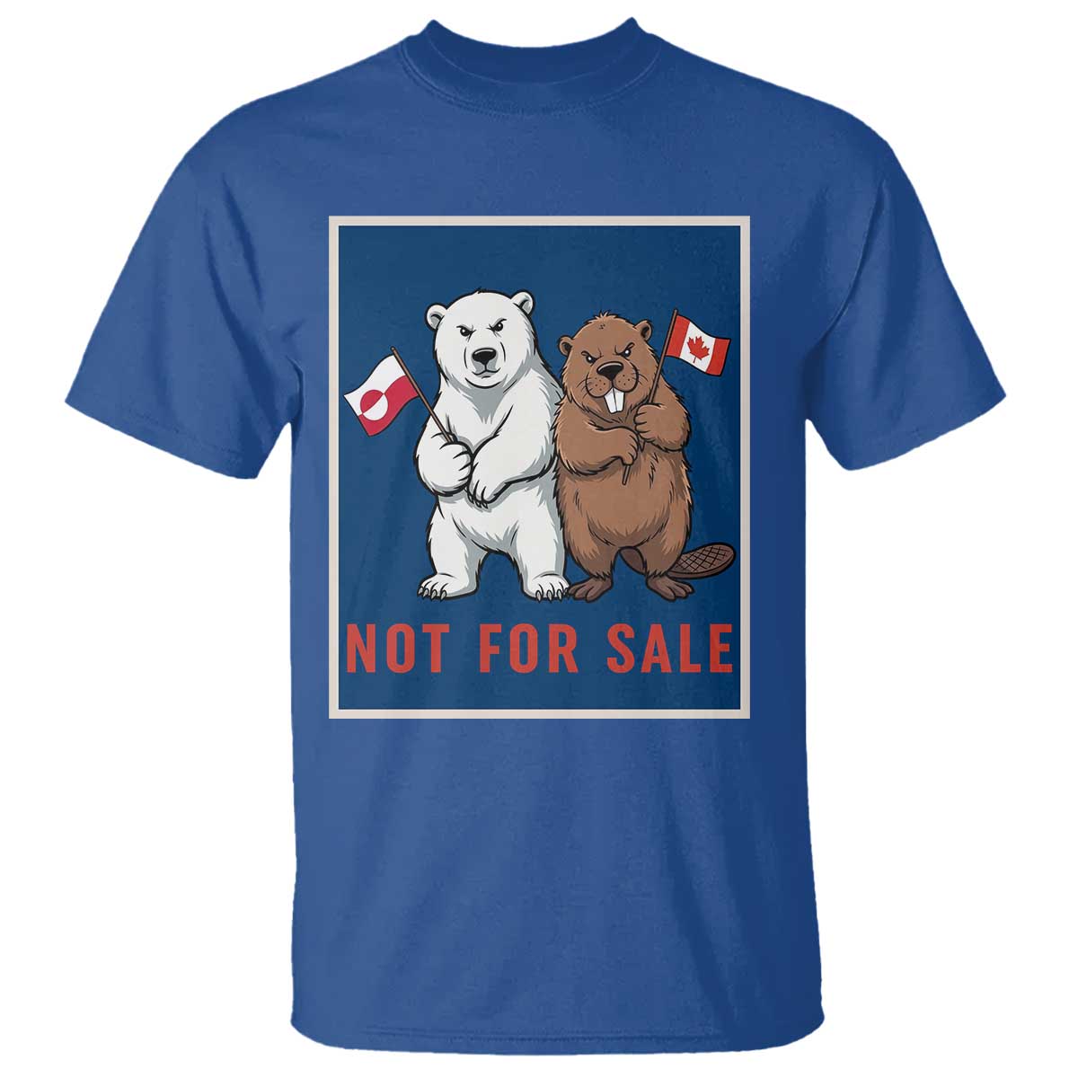Funny Polar Bear And Beaver Political Protest T Shirt Not For Sale TS12 Royal Blue Print Your Wear