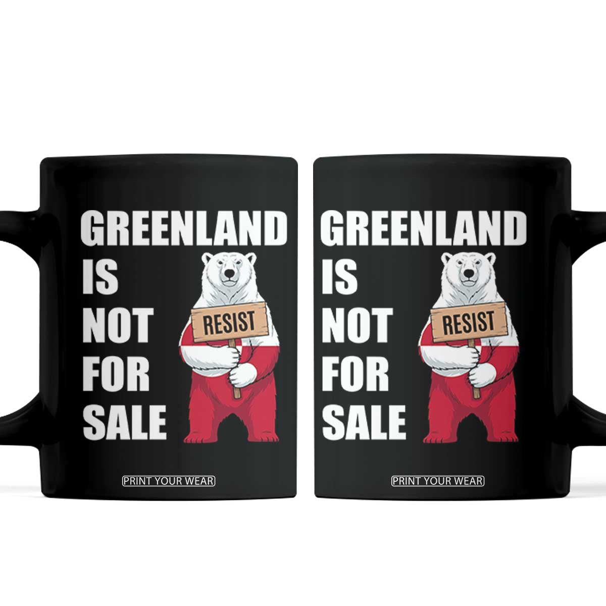 Greenland Not For Sale Coffee Mug Anti Authoritarian Political Gag Gift TS12 Black Print Your Wear