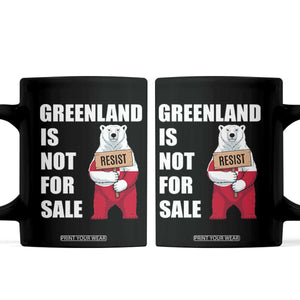 Greenland Not For Sale Coffee Mug Anti Authoritarian Political Gag Gift TS12 Black Print Your Wear
