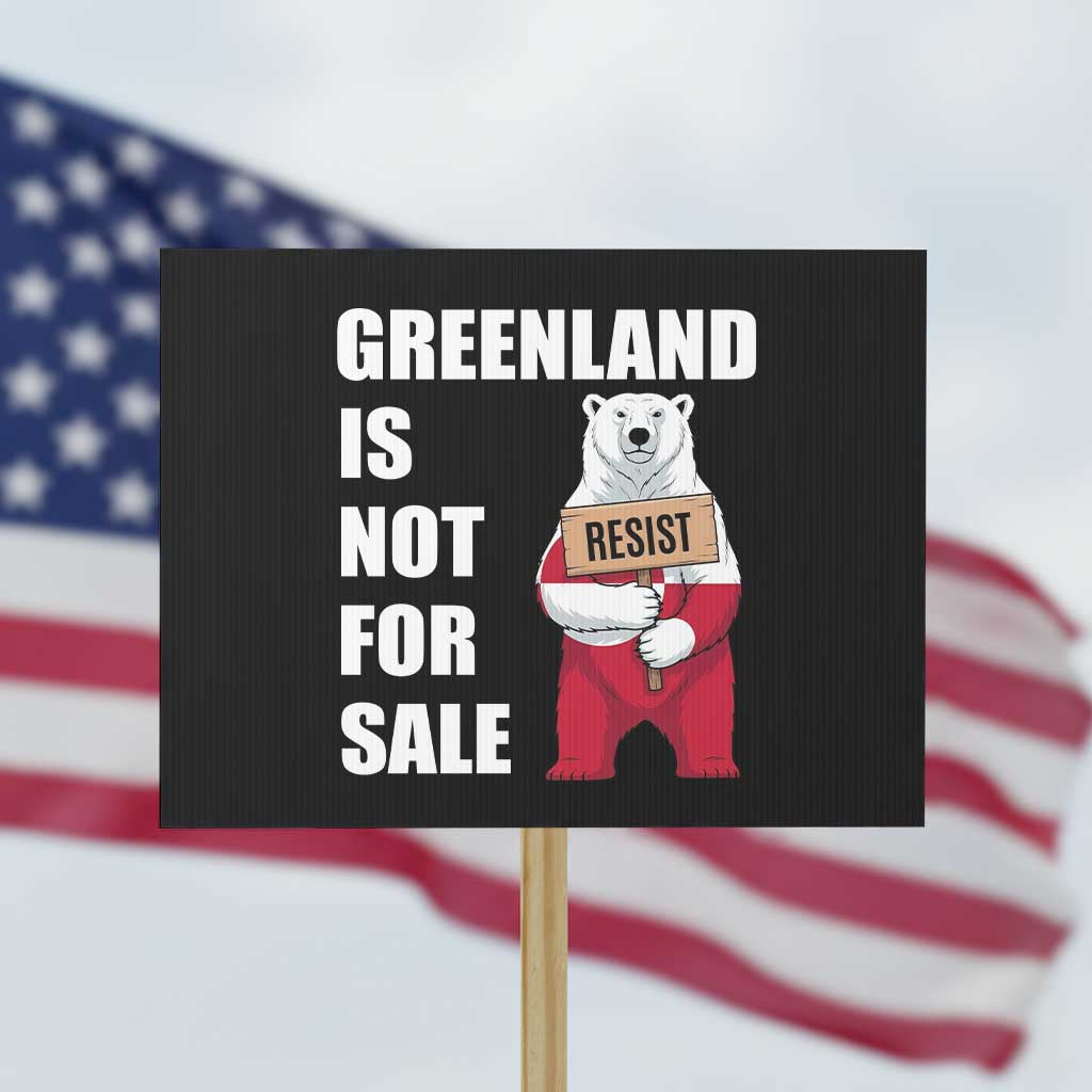 Greenland Not For Sale Protest Sign Anti Authoritarian Political Gag Gift TS12 Horizontal 18
