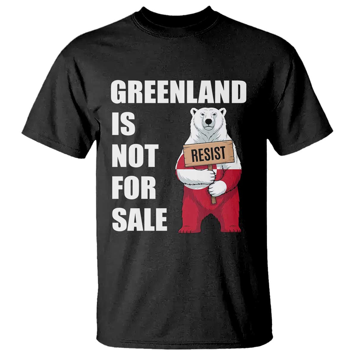 Greenland Not For Sale T Shirt Anti Authoritarian Political Gag Gift TS12 Black Print Your Wear