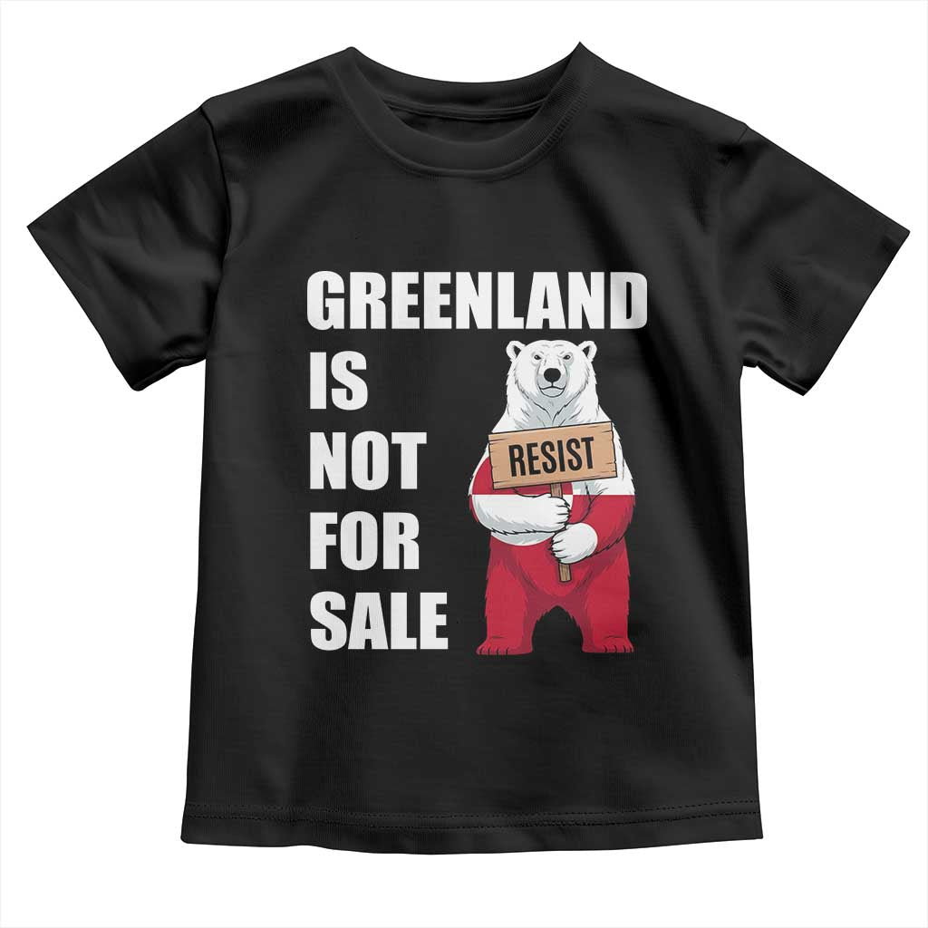 Greenland Not For Sale Toddler T Shirt Anti Authoritarian Political Gag Gift TS12 Black Print Your Wear