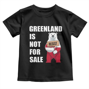 Greenland Not For Sale Toddler T Shirt Anti Authoritarian Political Gag Gift TS12 Black Print Your Wear