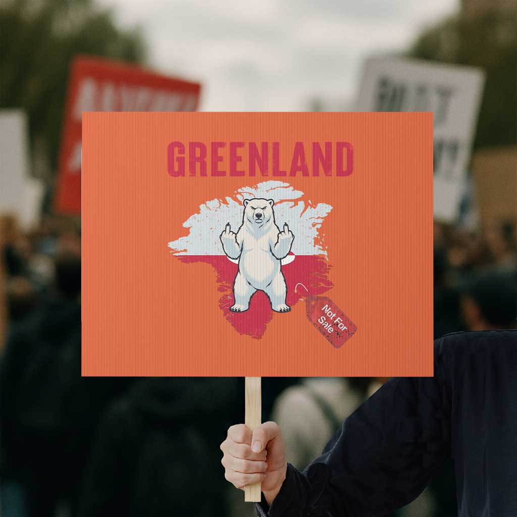 Greenland Is Not For Sale Protest Sign Support Greenlander Gift TS12 Horizontal 18