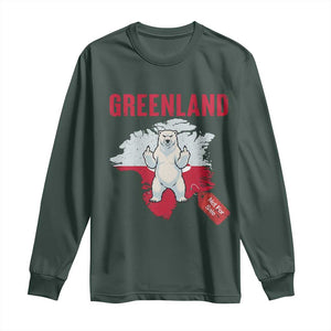 Greenland Is Not For Sale Long Sleeve Shirt Support Greenlander Gift TS12 Dark Forest Green Print Your Wear