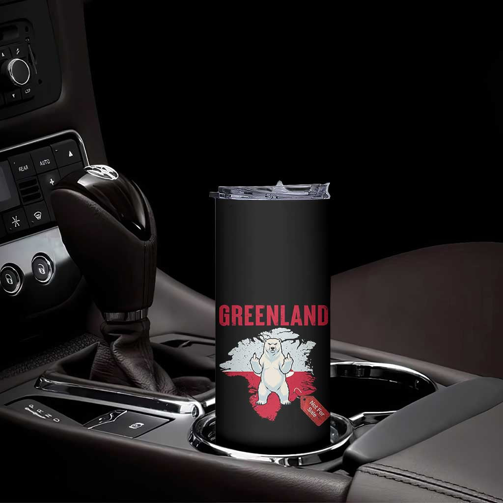 Greenland Is Not For Sale Skinny Tumbler Support Greenlander Gift TS12 Print Your Wear