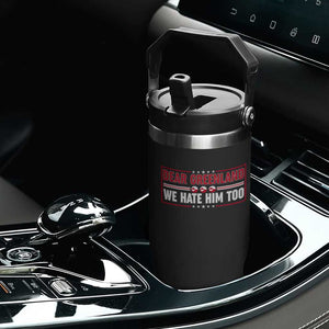 Dear Greenland We Hate Him Too Flip Straw Tumbler Stand With Greenlanders TS12 Print Your Wear