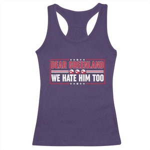 Dear Greenland We Hate Him Too Racerback Tank Top Stand With Greenlanders TS12 Purple Print Your Wear