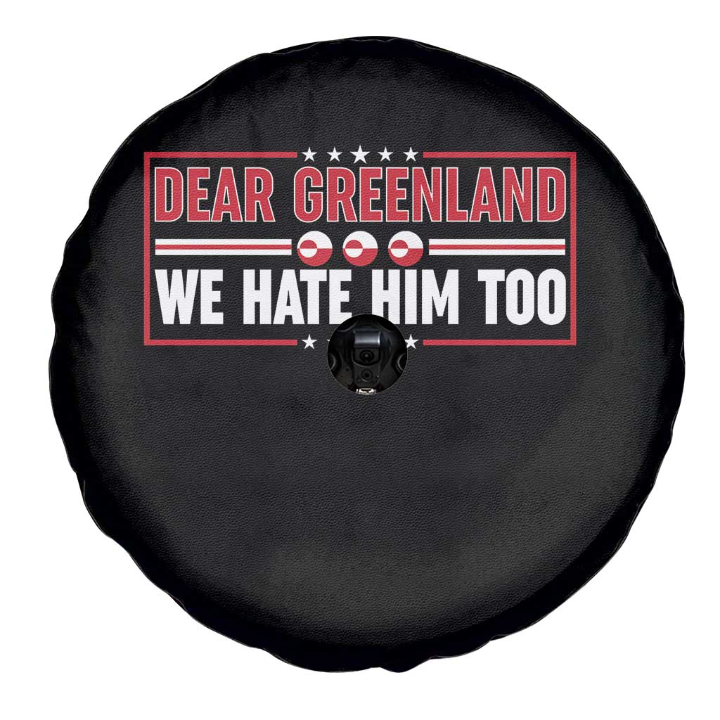 Dear Greenland We Hate Him Too Spare Tire Cover Stand With Greenlanders TS12 Print Your Wear