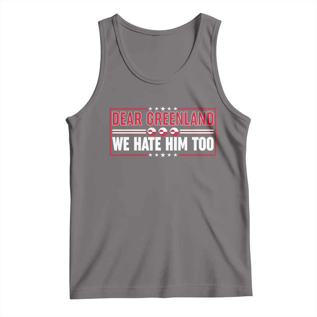 Dear Greenland We Hate Him Too Tank Top Stand With Greenlanders TS12 Deep Heather Print Your Wear