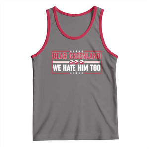 Dear Greenland We Hate Him Too Tank Top Stand With Greenlanders TS12 Deep Heather Red Print Your Wear