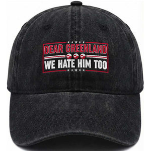 Dear Greenland We Hate Him Too Washed Cotton Baseball Cap Stand With Greenlanders TS12 Print Your Wear