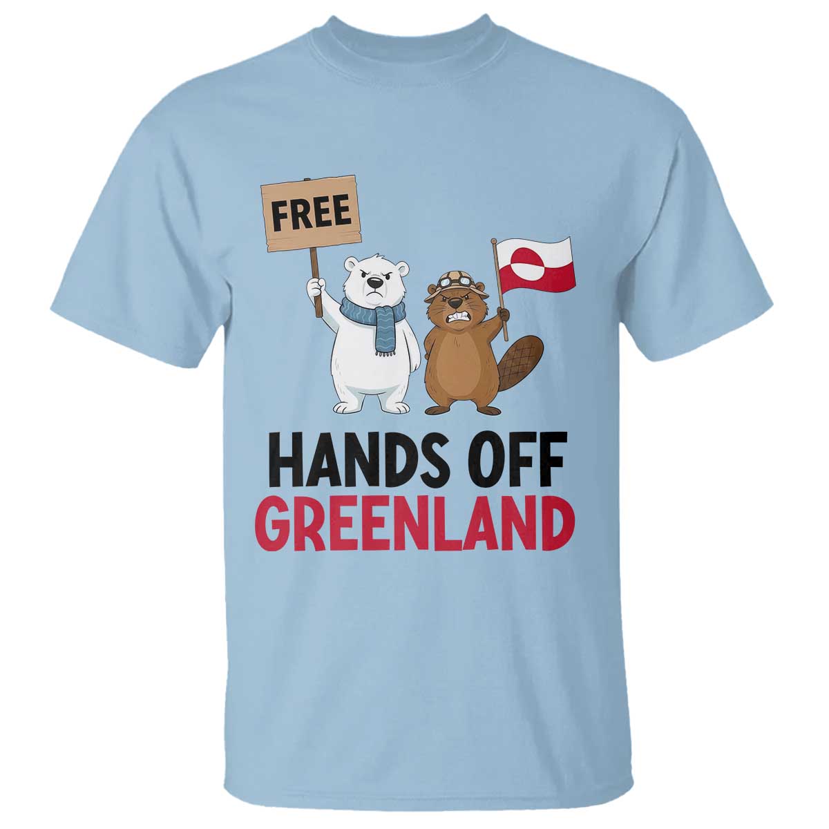 Funny Polar Bear Political Protest T Shirt Hands Off Greenland TS12 Light Blue Print Your Wear