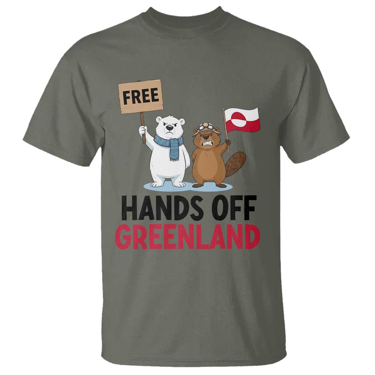 Funny Polar Bear Political Protest T Shirt Hands Off Greenland TS12 Military Green Print Your Wear