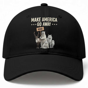 Make America Go Away Baseball Cap Greenland Support Gift TS12 Print Your Wear
