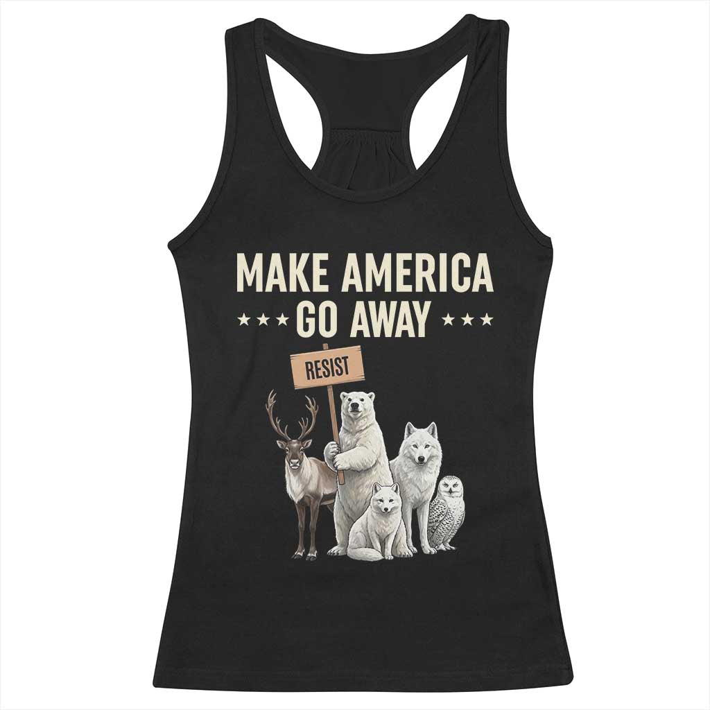 Make America Go Away Racerback Tank Top Greenland Support Gift TS12 Black Print Your Wear