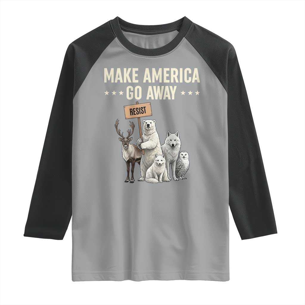 Make America Go Away Raglan Shirt Greenland Support Gift TS12 Sport Gray Black Print Your Wear