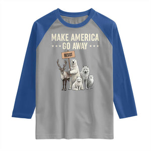 Make America Go Away Raglan Shirt Greenland Support Gift TS12 Sport Gray Royal Print Your Wear
