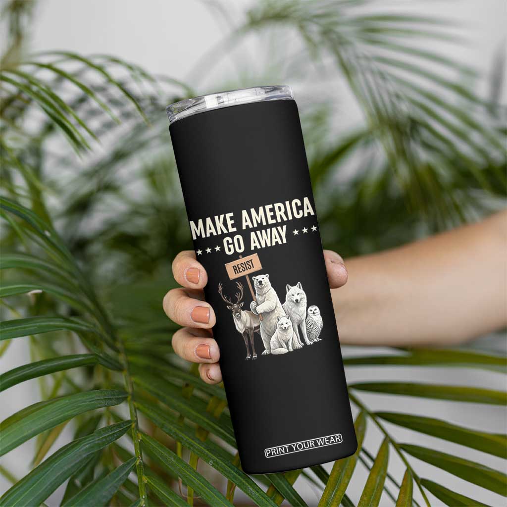Make America Go Away Skinny Tumbler Greenland Support Gift TS12 Print Your Wear