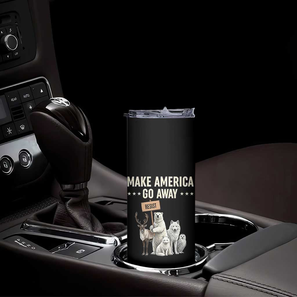 Make America Go Away Skinny Tumbler Greenland Support Gift TS12 Print Your Wear