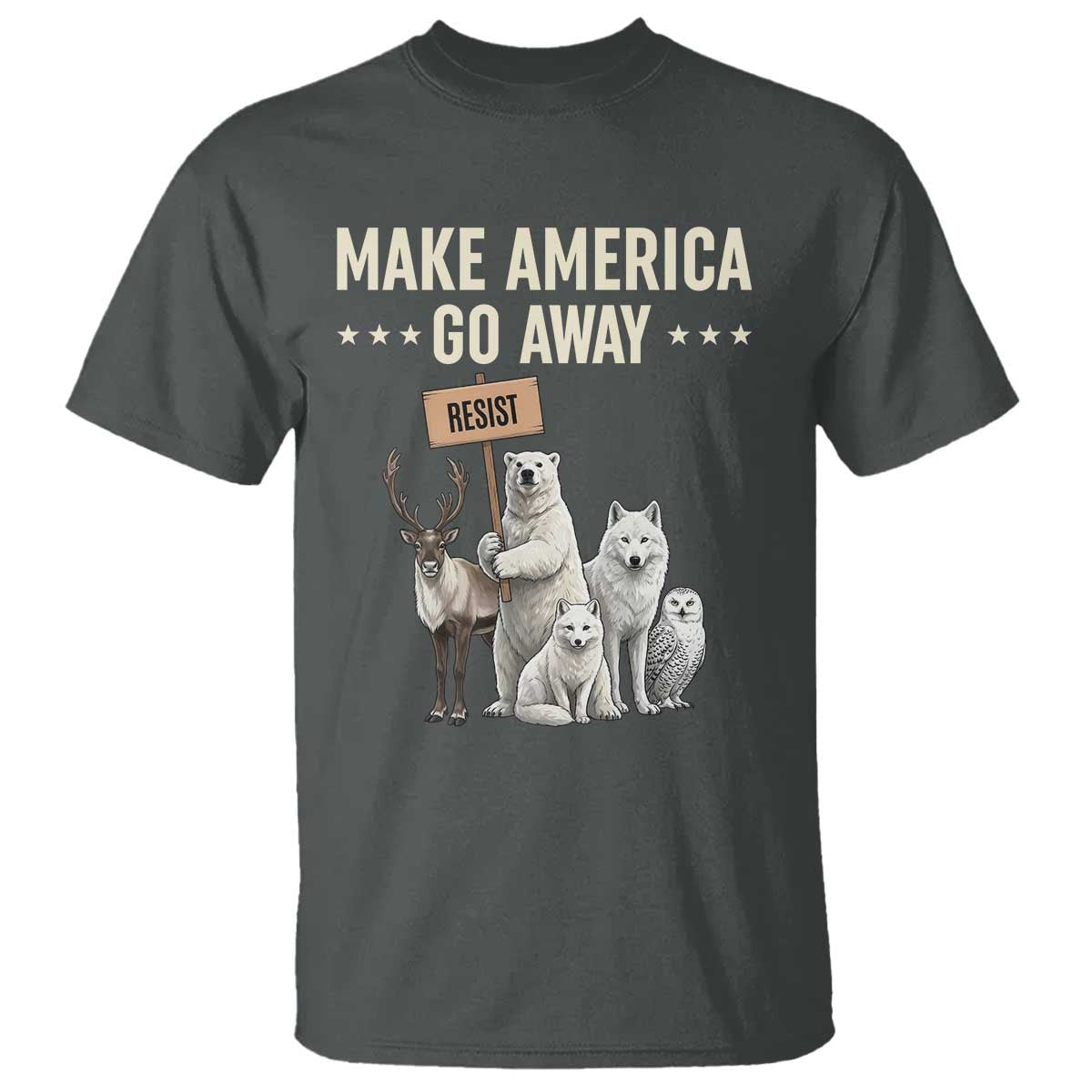 Make America Go Away T Shirt Greenland Support Gift TS12 Dark Heather Print Your Wear
