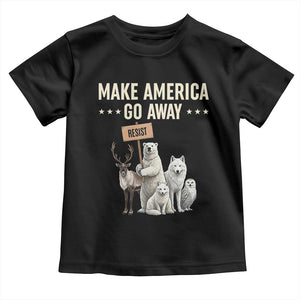Make America Go Away Toddler T Shirt Greenland Support Gift TS12 Black Print Your Wear