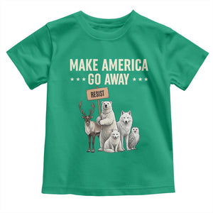 Make America Go Away Toddler T Shirt Greenland Support Gift TS12 Irish Green Print Your Wear