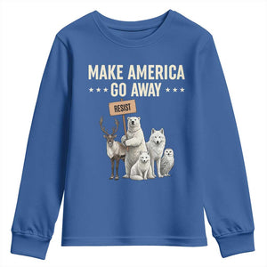 Make America Go Away Youth Sweatshirt Greenland Support Gift TS12 Royal Blue Print Your Wear