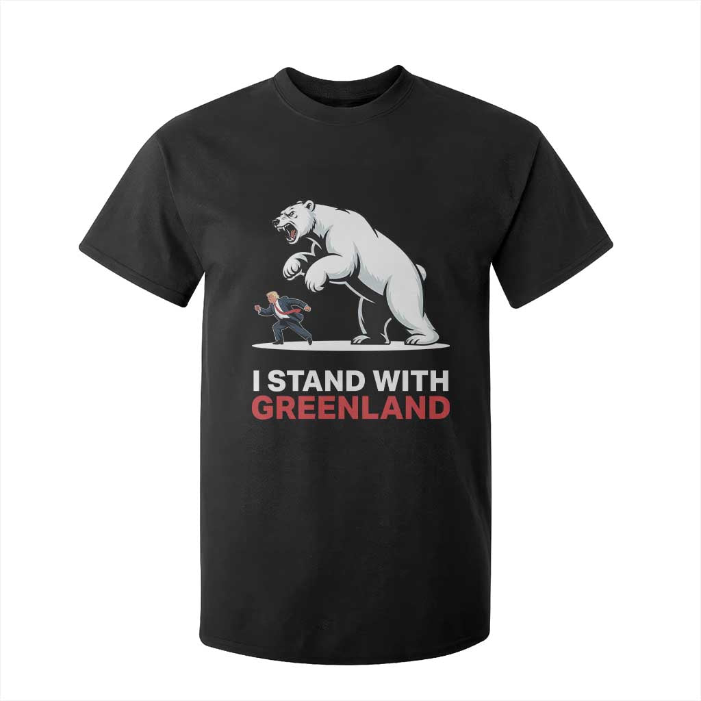 I Stand With Greenland T Shirt For Kid Anti Fascist Political Parody Gift TS12 Black Print Your Wear