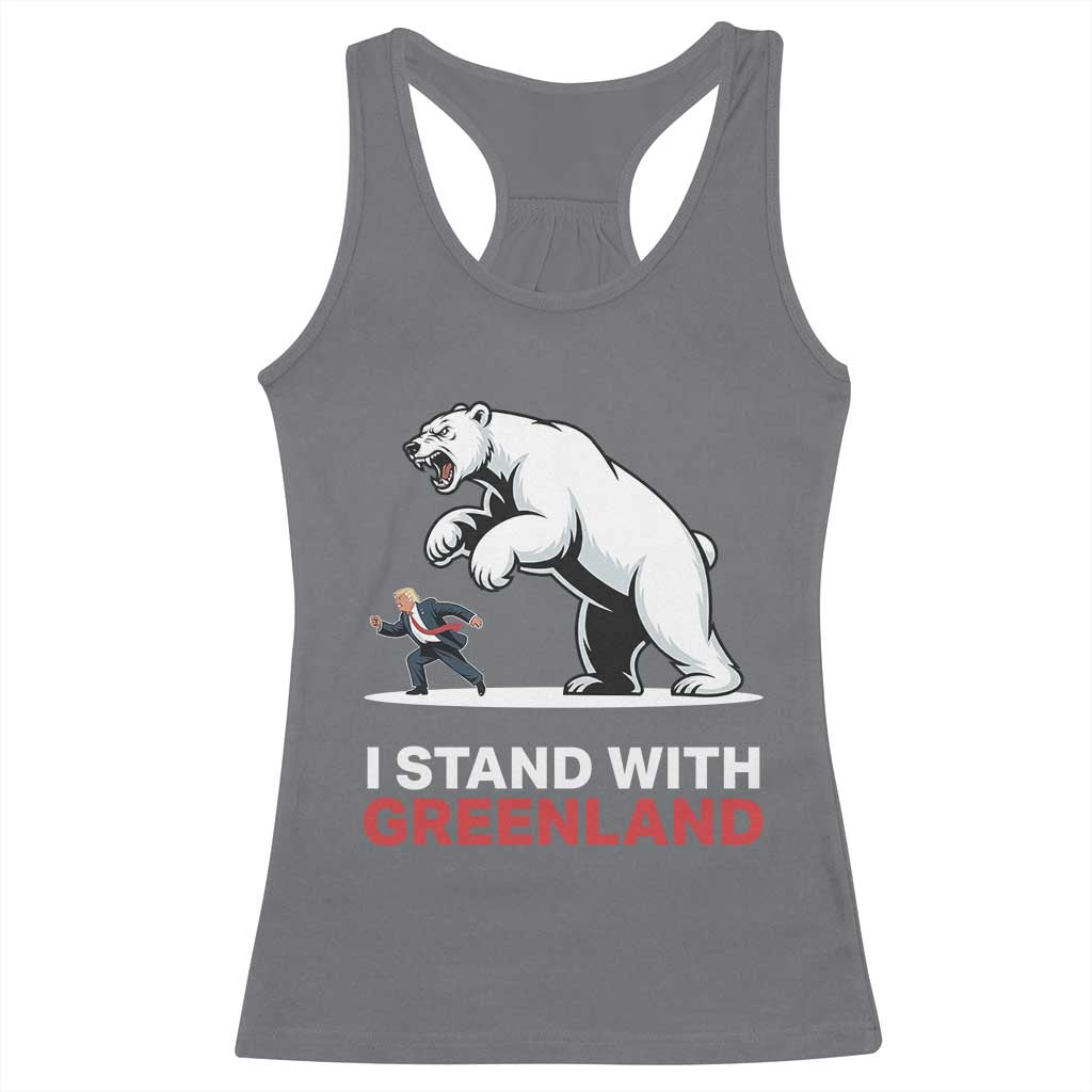 I Stand With Greenland Racerback Tank Top Anti Fascist Political Parody Gift TS12 Charcoal Print Your Wear