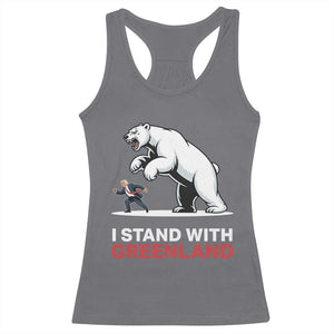 I Stand With Greenland Racerback Tank Top Anti Fascist Political Parody Gift TS12 Charcoal Print Your Wear