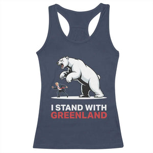 I Stand With Greenland Racerback Tank Top Anti Fascist Political Parody Gift TS12 Navy Print Your Wear