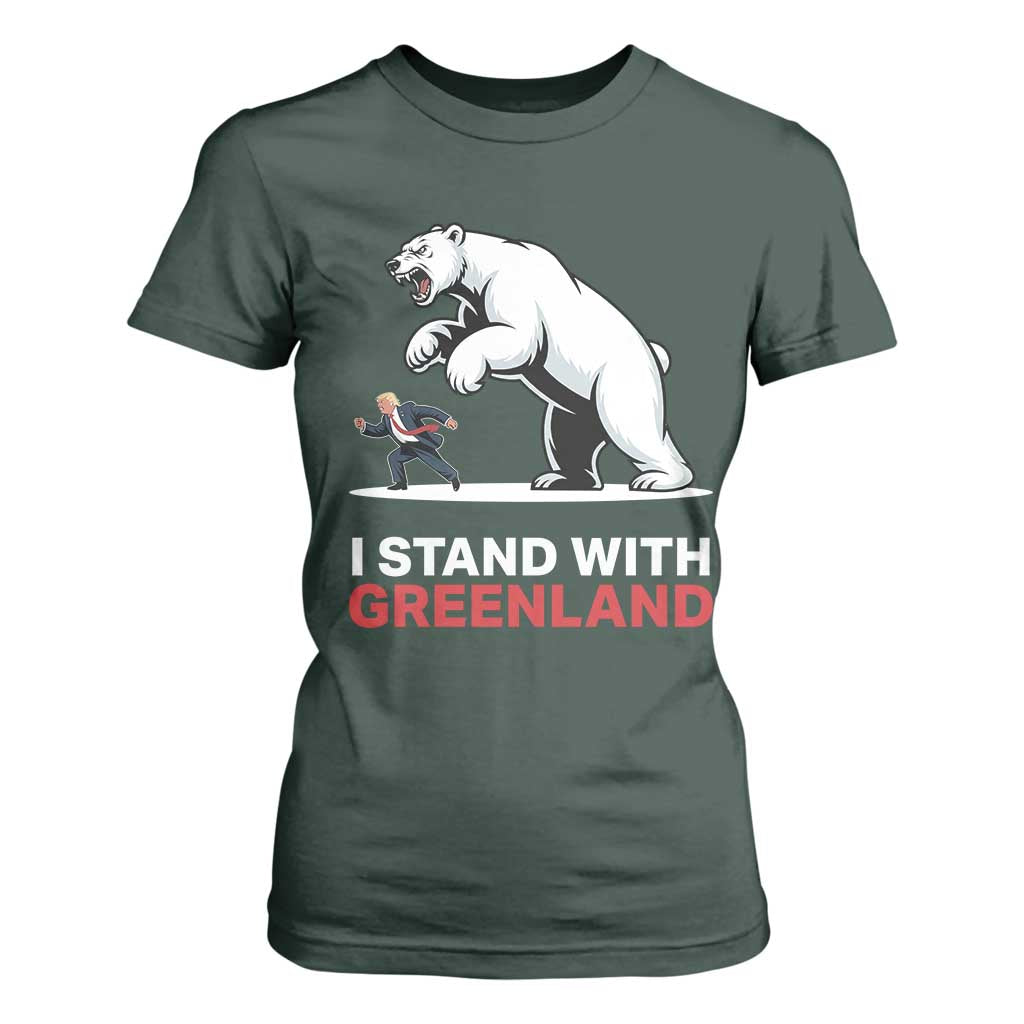 I Stand With Greenland T Shirt For Women Anti Fascist Political Parody Gift TS12 Dark Forest Green Print Your Wear