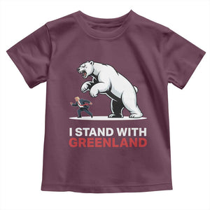 I Stand With Greenland Toddler T Shirt Anti Fascist Political Parody Gift TS12 Maroon Print Your Wear