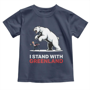 I Stand With Greenland Toddler T Shirt Anti Fascist Political Parody Gift TS12 Navy Print Your Wear