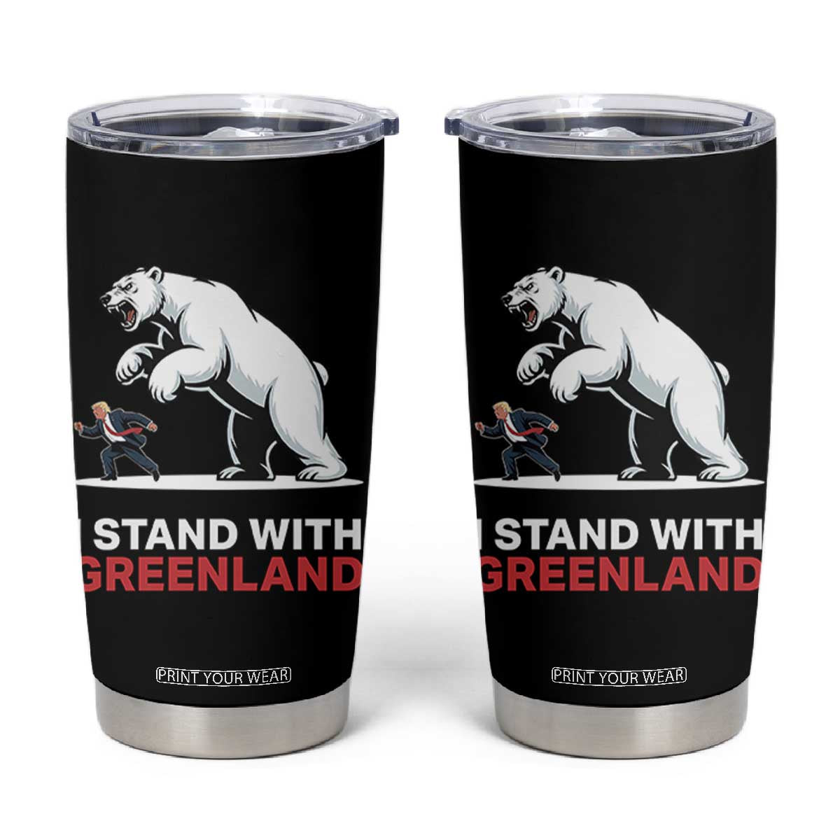 I Stand With Greenland Tumbler Cup Anti Fascist Political Parody Gift TS12 Black Print Your Wear