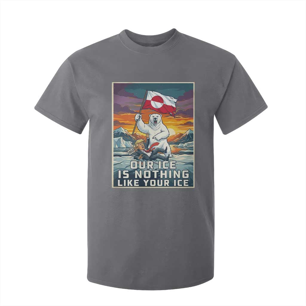 Funny Our Ice Is Nothing Like Your Ice T Shirt For Kid Greenland Support Gift TS12 Charcoal Print Your Wear