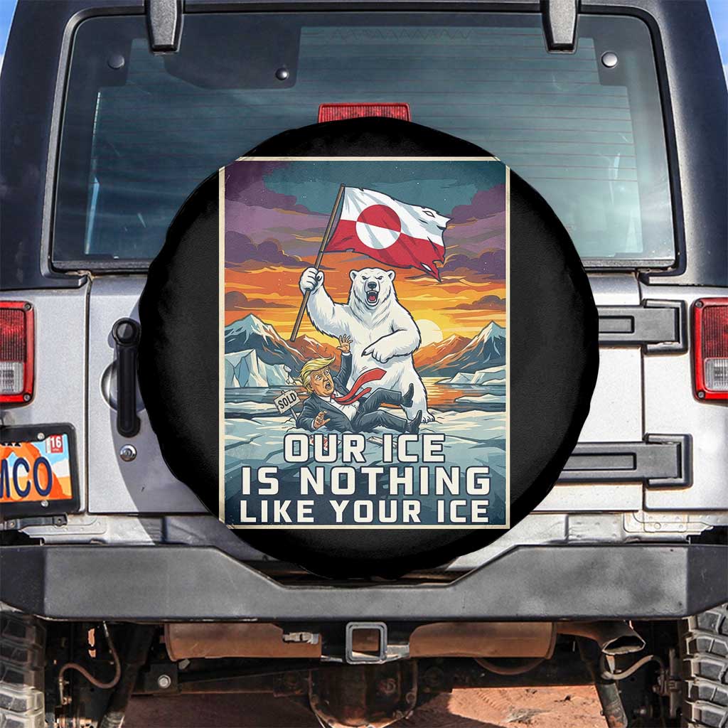 Funny Our Ice Is Nothing Like Your Ice Spare Tire Cover Greenland Support Gift TS12 No hole Black Print Your Wear