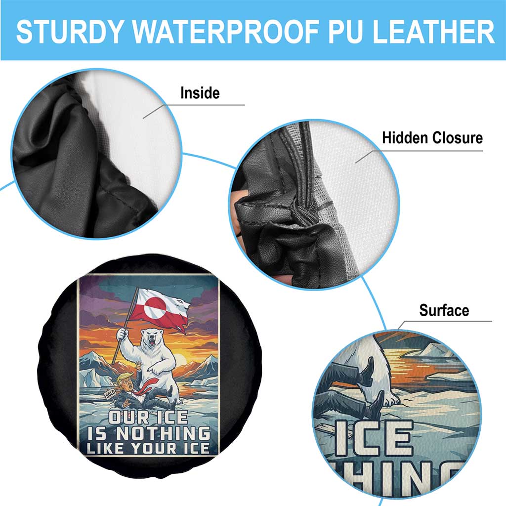 Funny Our Ice Is Nothing Like Your Ice Spare Tire Cover Greenland Support Gift TS12 Print Your Wear