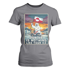 Funny Our Ice Is Nothing Like Your Ice T Shirt For Women Greenland Support Gift TS12 Charcoal Print Your Wear