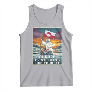 Funny Our Ice Is Nothing Like Your Ice Tank Top Greenland Support Gift TS12 Athletic Heather Print Your Wear